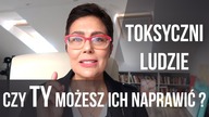 Czy mogę zmienić toksyczną osobę?