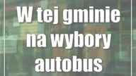 W tej gminie na wybory autobus zawiezie za darmo