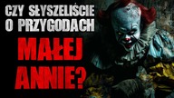 Czy słyszeliście o przygodach małej annie? - Reddit CreepyPasta [Lektor PL]