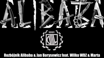 Rozbójnik Alibaba & Jan Borysewicz feat  Wilku WDZ & Marta 
