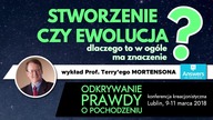 Prof.  T.  Mortenson Stworzenie czy ewolucja - dlaczego to w ogóle ma znaczenie cz.  2 #IPPTV 11.  0