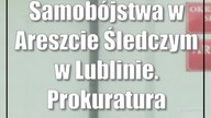 Samobójstwa w Areszcie Śledczym w Lublinie.  Prokuratura prowadzi śledztwo