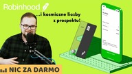 Aplikacja ROBINHOOD i fascynujące liczby z prospektu: jak zarabia darmowy broker? / Nic za darmo #41