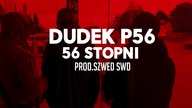 01.DUDEK P56 - 56 STOPNI PROD.SZWED SWD  (MY TAPE D12)