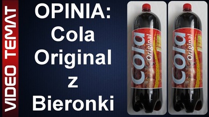 Cola Original z Biedronki - Opinia