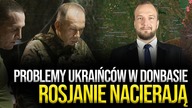 Problemy Ukraińców w Donbasie.  Rosjanie nacierają na wielu kierunkach | | #RaportGbiorczyka