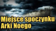 Arka Noego, niewyjaśniona tajemnica góry Ararat