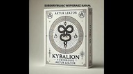 5/5 Kybalion - Trzech Wtajemniczonych Audiobook