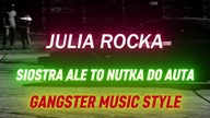 SIOSTRA ALE TO NUTKA DO AUTA  #gangstermusic #deephouse #music #shorts #carvideo #juliarocka