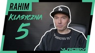 RAHIM - KLASYCZNA PIĄTKA #10