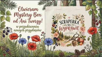 Sierpniowe maki w alpejskiej scenerii | Otwieramy Mystery Boxa 5/2026 od @AniaTworzy