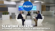 THE PROFIT #54: Sławomir Harazin, ACTION SA w restrukturyzacji