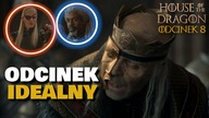 House of the Dragon - odcinek 8 | Fantastyczny Viserys, czyli teatr jednego aktora (Ród Smoka)