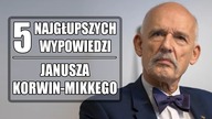 5 najgłupszych wypowiedzi Janusza Korwin-Mikkego #2