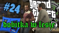 GTA V z O-G #24 (Zabawa w lesie)