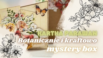 Czy to na pewno jest parawan? | Maksuję mystery boxa 2/2025 od @AniaTworzy | Botany Mintay