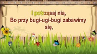 Dla dzieci Ugi bugi z linią melodyczną