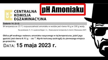 Zadanie 14 CKE 2023(2015) Maj Obliczanie pH amoniaku, przeliczanie stężeń, pH, pOH.  @DoTablicyCHEMIA