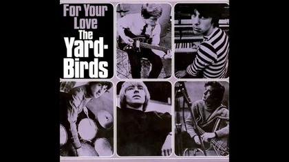 The Yardbirds - For Your Love