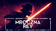 MROCZNA REY - Jak potężna by była HOLOCRON