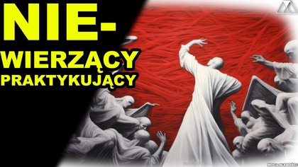 NIEWIERZACY PRAKTYKUJACY