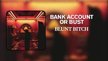 Bank Account or Bust (Audio)