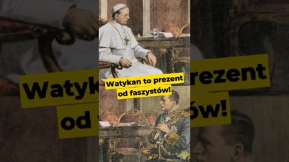 Watykan to prezent od faszystów! #kler #Dziwisz #katolicyzm #Kościółkatolicki #Watykan #polityka