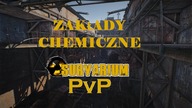 Zakłady Chemiczne | Survarium PvP [#4] | Walka drużynowa