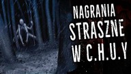 NAGRANIA STRASZNE W C. H. U. Y | Strasznie Ciekawe