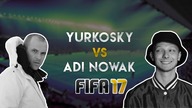 ADI NOWAK VS YURKOSKY | FIFA 17