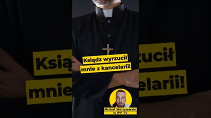 Ksiądz wyrzucił mnie z kancelarii! - Michał Waliszewski w #IPPTVNaŻywo