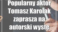 Popularny aktor Tomasz Karolak zaprasza na autorski występ 50 i co?