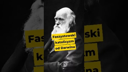 Faszystowski katolicyzm od Darwina #katolicyzm #katolik #Darwin #polityka #Polska