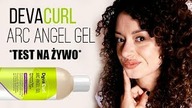 TEST NA ŻYWO  DevaCurl Arc Angel Gel  DWA RÓŻNE SKŁADY?! | Curly Madeleine
