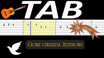  Gore gwiazda Jezusowi - melodia TAB (gitara)  TABY I NUTY W OPISIE 