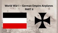 World War I - Imperial German Airplanes - Part II // Military Base
