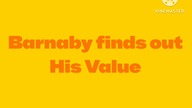 Barnaby finds out His Value