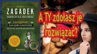 Recenzja: Księga zagadek Sherlocka Holmesa| Alma-Press