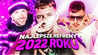 NAJLEPSZE REFRENY 2022 ROKU - POLSKI RAP/TRAP