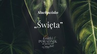 Słuchowisko #48 | Święta | Krótki poradnik jak ogarnąć życie [PODCAST]