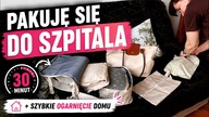 Porządki na szybko przed szpitalem, bo spokój ducha to podstawa