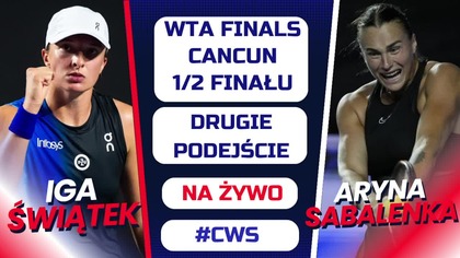 ŚWIĄTEK - SABALENKA - DRUGIE PODEJŚCIE - LIVE - 06. 11. 2023r.  - godz.  00:00