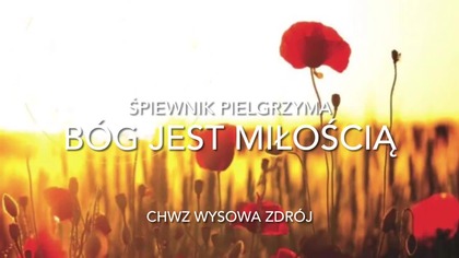 Bóg jest miłością - CHWZ Wysowa Zdrój