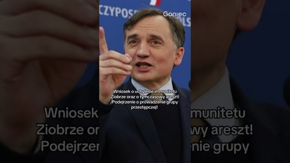 PILNE!ZIOBRO PODEJRZANY O KIEROWANIE GRUPĄ PRZESTĘPCZĄ! WNIOSEK O TYMCZASOWY ARESZT!