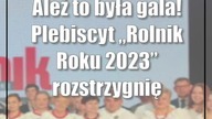 Ależ to była gala! Plebiscyt Rolnik Roku 2023 rozstrzygnięty (lista laureatów)