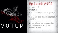 #2 7/7 Nowy zasiłek dla bezrobotnych! Czy warto rzucić pracę? - podcast VOTUM