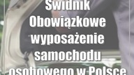 Świdnik: Obowiązkowe wyposażenie samochodu osobowego w Polsce i za granicą.  Co trz...