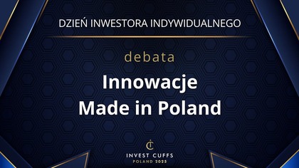 DEBATA: INNOWACJE MADE IN POLAND