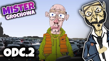 MISTER GROCHOWA - ODC. 2