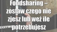 Foodsharing  zostaw czego nie zjesz lub weź ile potrzebujesz